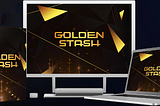 Golden Stash Review — Get My $5k Worth Bonus