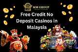 Explore top free credit no deposit links on MMGroupFun.com