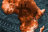 How corruption kills corruption: Why Bitcoin will conquer Africa first?