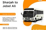 The bus has black lettering on the side that says “Carlift Sharjah to Jebel Ali.”