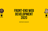 Front-end Web Development — Roadmap Decoded!