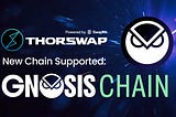 Gnosis Chain now supported on THORSwap 🦉