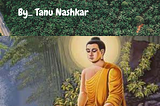 Lord Buddha Short Story By Tanu Nashkar