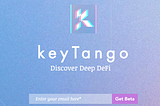 keyTango Organisational Announcement