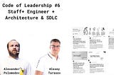 Code of Leadership #6 Staff+ инженеры, архитектура и SDLC