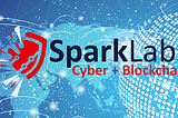 Launching SparkLabs Cyber + Blockchain in Our Nation’s Capital