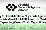 SingularityNET and Artificial Superintelligence Alliance Launch Native $FET (ASI) Token on Cardano