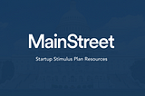 MainStreet: The Startup Stimulus Plan Resources
