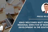 KBKG Welcomes Matt Kemp as Regional Director of Business Development in the Southeast