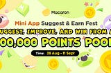 Macaron Mini App Testing & Suggesting Bounty: 100,000 DeFi Points to Grab!
