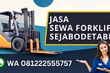 Hub TLP/WA 081222555757 Rental Forklift Klender Jakarta Timur Harga Termurah