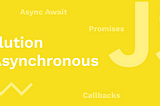 Evolution of Asynchronous JavaScript