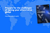 How to prepare for an international expansion in eCommerce