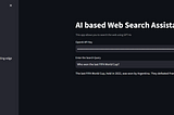 Building an AI-Powered Web Search Assistant Using GPT-4 and Streamlit