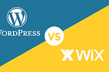 Website builder to choose: Wix vs Wordpress