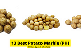 13 Best Potato Marble Philippines 2022 (w/ Free Discount)