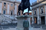 Standing in front of the Equestrian Statue of Marcus Aurelius in Rome.