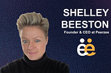 Shelley Beeston, Founder & CEO at Peerzee