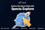 Spectachain-Specta Blockchain Launch Mainnet.