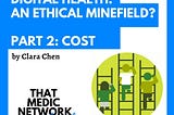 Digital Health: An Ethical Minefield? #2