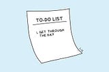 To-do list: get through the day