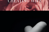 CONFESSIONS OF A CHEATING WIFE (42)