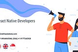What are benefits of Hiring React Native Developers?