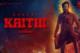 Kaithi… An engaging Thriller