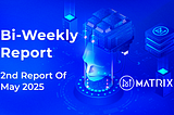 2nd Report Of May 2025