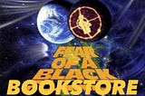 Fear Of A Black Bookstore