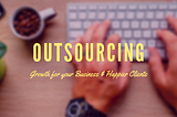 Build Your Business by Outsourcing