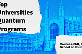 Top Universities Quantum Programs