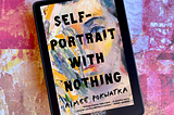 Book Review: Self-Portrait With Nothing