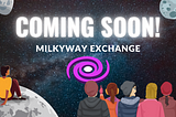 We are presenting the #MilkyWayDefi Swap interface 💱