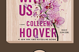 Screenshot of audio book cover It Ends With Us by Colleen Hoover