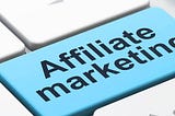 The Easiest Ways For Newbies To Start In Affiliate Marketing