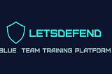 LetsDefend.io Event ID 76 — Malicious File/Script Download Attempt