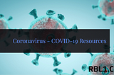 Coronavirus — COVID-19 Resources