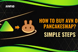 How to Purchase AVN on Pancakeswap?