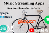 Future of Music Streaming Services from eyes of Product Engineer