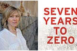Seven Years to Zero