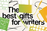 An illustration showing pens, notebooks, keyboards, and book, with the headline “The best gifts for writers, according to the Medium community”