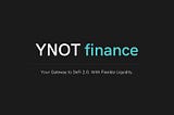 YNOT finance Introduction