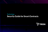 Security Guide for Smart Contracts