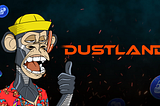 Dustland Operation Ape Allowlist, Live Now!