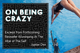On Being Crazy