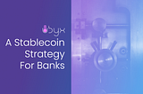 A Stablecoin Strategy for Banks