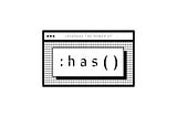 Leverage the power of  :has() in CSS