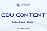 Freight Industry Glossary