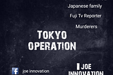 Tokyo operation